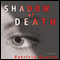 Shadow of Death (Unabridged) audio book by Patricia Gussin