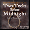 Two Tocks Before Midnight (Unabridged) audio book by C. J. Martin