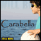 Carabella: Beautiful Face of My Father. (Unabridged) audio book by Will Bevis