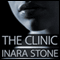The Clinic: An Erotic Short Story (Unabridged) audio book by Inara Stone