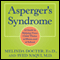 Asperger's Syndrome: A Guide to Helping Your Child Thrive at Home and at School (Unabridged) audio book by Melinda Docter, Syed Naqvi
