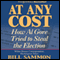 At Any Cost: How Al Gore Tried to Steal the Election (Unabridged) audio book by Bill Sammon