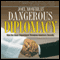 Dangerous Diplomacy: How the State Department Threatens America's Security (Unabridged) audio book by Joel Mowbray