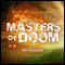 Masters of Doom: How Two Guys Created an Empire and Transformed Pop Culture (Unabridged) audio book by David Kushner