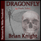 Dragonfly (Unabridged) audio book by Brian Knight