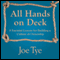 All Hands on Deck: 8 Essential Lessons for Building a Culture of Ownership (Unabridged) audio book by Joe Tye