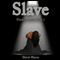 Slave: Finding Anna, Book 1 (Unabridged) audio book by Sherri Hayes