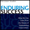 Enduring Success: What We Can Learn from the History of Outstanding Corporations (Unabridged) audio book by Christian Stadler