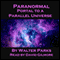 Paranormal Portal to a Parallel Universe (Unabridged) audio book by Walter Parks