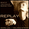 Replay (Unabridged) audio book by Keira Lea
