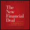 The New Financial Deal: Understanding the Dodd-Frank Act and Its (Unintended) Consequences (Unabridged) audio book by David Skeel