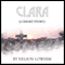 Clara (Unabridged) audio book by Nelson Lowhim