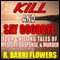 Kill and Say Goodbye: Four Chilling Tales of Mystery, Suspense & Murder (Unabridged) audio book by R. Barri Flowers