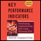 Key Performance Indicators (KPI): Developing, Implementing, and Using Winning KPIs (Unabridged) audio book by David Parmenter