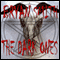 The Dark Ones (Unabridged) audio book by Bryan Smith