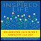 The Inspired Life: Unleashing Your Mind's Capacity for Joy (Unabridged) audio book by Susyn Reeve, Joan Breiner