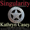 Singularity: A Sarah Armstrong Mystery, Book 1 (Unabridged) audio book by Kathryn Casey