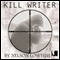 Kill Writer (Unabridged) audio book by Nelson Lowhim