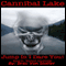 Cannibal Lake (Unabridged) audio book by Drac Von Stoller