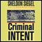 Criminal Intent (Unabridged) audio book by Sheldon Siegel