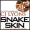 Snake Skin: A Lucy Guardino FBI Thriller, Book 1 (Unabridged) audio book by C. J. Lyons