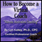 How to Become a Virtual Coach or Therapist (Unabridged) audio book by Lyn Kelley
