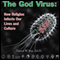 The God Virus: How Religion Infects Our Lives and Culture (Unabridged) audio book by Darrel Ray
