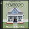 Homebound (Unabridged) audio book by Jodi McClure