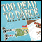 Too Dead to Dance: A Jennifer Penny Mystery, Book 1 (Unabridged) audio book by Diane Morlan