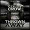 Thrown Away: Shadowland (Unabridged) audio book by Claire Crow