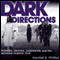 Dark Directions: Romero, Craven, Carpenter, and the Modern Horror Film (Unabridged) audio book by Kendall R. Phillips