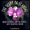 The Scent of Scandal: Greed, Betrayal, and the World's Most Beautiful Orchid (Unabridged) audio book by Craig Pittman