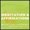 Meditations & Affirmations: Weight Loss Confidence audio book by Joel Thielke