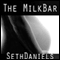 The Milk Bar: A BDSM Lactation Fantasy (Unabridged) audio book by Seth Daniels