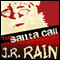 The Santa Call: A Christmas Story (Unabridged) audio book by J.R. Rain