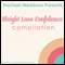 Weight Loss and Confidence Hypnosis Compilation: Self-Hypnosis & Affirmations (Unabridged) audio book by Rachael Meddows