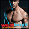 Wild Boys: Gay Erotic Fiction (Unabridged) audio book by Richard Labonte