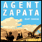 Agent Zapata (Unabridged) audio book by Mary Cuddehe