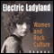 Electric Ladyland: Women and Rock Culture (Unabridged) audio book by Lisa L. Rhodes