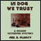 In Dog We Trust (Unabridged) audio book by Neil S. Plakcy