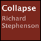 Collapse: New America, Book 1 (Unabridged) audio book by Richard Stephenson
