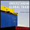 Understanding Global Trade (Unabridged) audio book by Elhanan Helpman