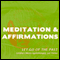Let Go of the Past: Meditation & Affirmations audio book by Joel Thielke