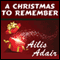 A Christmas to Remember (Unabridged) audio book by Ailis Adair