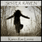 Sister Raven (Unabridged) audio book by Karen Rae Levine