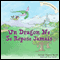 Un Dragon Ne Se Repose Jamais [A Dragon's Work Is Never Done] (Unabridged)