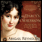 Mr. Darcy's Obsession: A Pride and Prejudice Variation (Unabridged) audio book by Abigail Reynolds