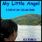 My Little Angel (Unabridged) audio book by Rick Bennette