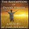 The Redemption of Danny Harper: A '60s Novel (Unabridged) audio book by James Hockings