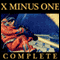 X Minus One: Old Time Radio, Sci-Fi Series audio book by Ray Bradbury, Philip K. Dick, Robert A. Heinlein, Frederik Pohl, Theodore Sturgeon, Isaac Asimov, Ernest Kinoy, George Lefferts